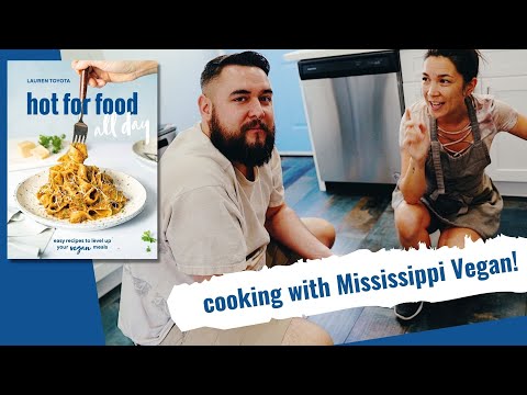 cooking with Mississippi Vegan! // #hotforfoodallday BTS ep 2 // hot for food by Lauren Toyota