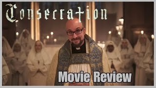 Consecration - Movie Review