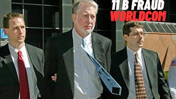 The Worldcom Scandal...11  Billion Fraud Explained
