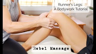 Runner&#39;s Legs: A Bodywork Tutorial
