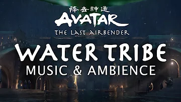 The Last Airbender | Water Tribe Music & Ambience - 4K Peaceful Music Mix with Samuel Kim Music