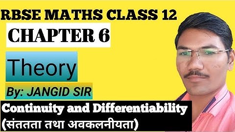 CLASS 12 MATHS |CHAPTER 6|Continuity and Differentiability |संततता तथा अवकलनीयता