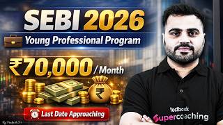 SEBI Young Professionals Program 2026 | SEBI YPP 2026 Selection Process | SEBI Vacancy 2026