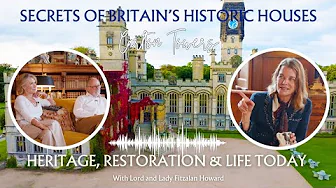 Carlton Towers: Heritage, Restoration & Life Today with Lord and Lady Fitzalan Howard