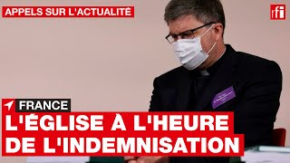 France - Pédocriminalité dans l'Eglise  : l'heure des indemnisations • RFI