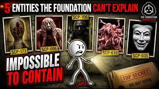5 SCPs So Dangerous The Foundation Can't Contain Them