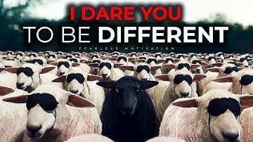 Dare To Be Different (The Song!) Fearless Motivation