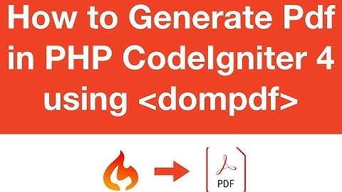 How to Generate Pdf in PHP CodeIgniter 4 using *dompdf*
