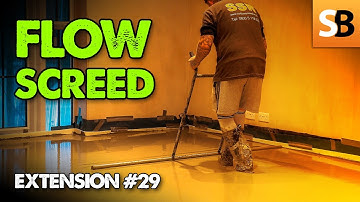 Liquid Floor Flow Screed ~ Extension #29