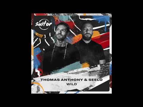 Thomas Anthony & Seelo – Wild