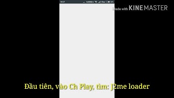 Cách tải và sử dụng giả lập J2me loader để treo game hiệp sĩ và các game java khác.