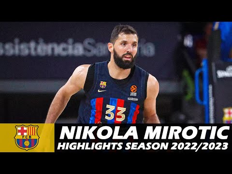 Nikola MIROTIC • Highlights Season 2022/2023 • FC Barcelona