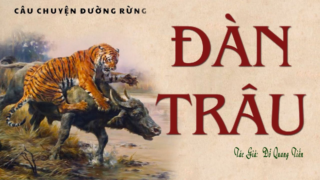 [Rất Hay] Truyện Về Làng Bản Sống Ở Rừng Già: ĐÀN TRÂU | Đỗ Quang Tiến | Truyện Kênh Cô Vân