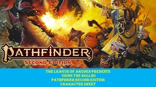 Using the Roll20 Pathfinder Second Edition Character Sheet Video 1 Using the Roll20 Pathfinder Second Edition Character Sheet Video 1