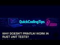 Testing Tutorial: Why doesn't println! work in Rust unit tests