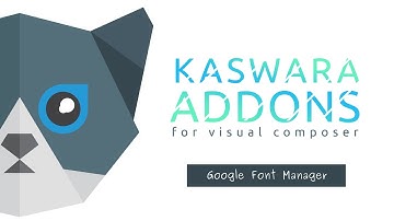 Google Font Manager - Kaswara Visual Composer Addons