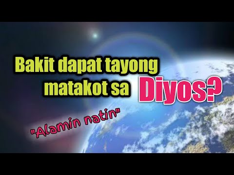 Video: Bakit Tayo Natatakot. Ang Aming Mga Takot