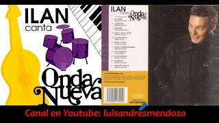 Ilan Chester - Onda Nueva [2002] Disco Completo / Full Album