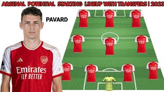 Arsenal Potential starting lineup with transfers | Transfers news summer 2023