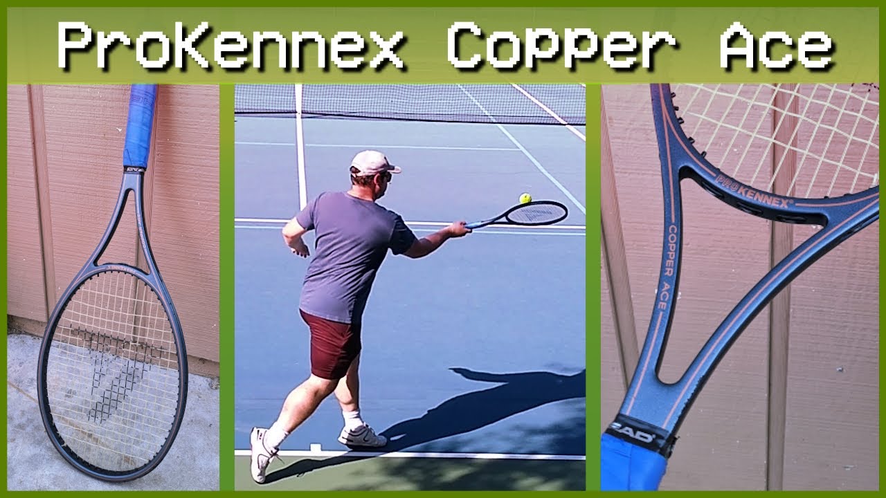 ProKennex Copper Ace | Vintage Tennis Racket Review - YouTube