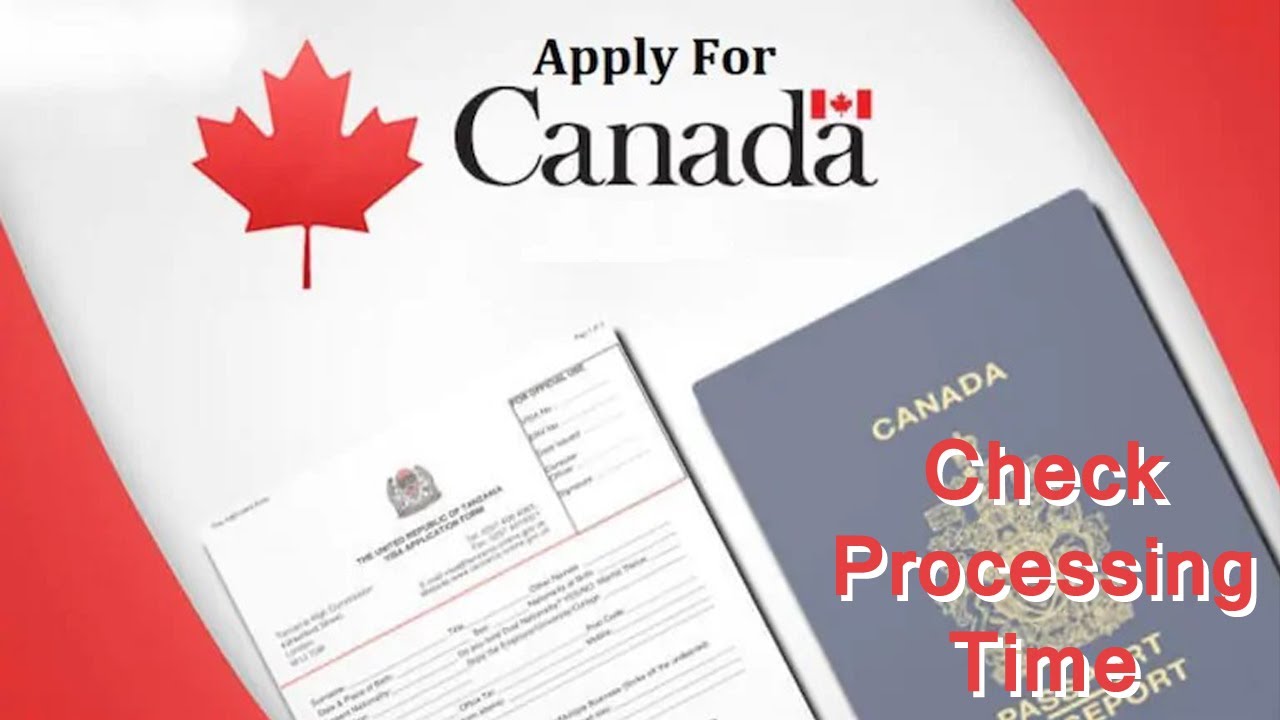 Canada file processing time canada file process canada immigration