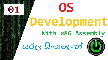 Assembly OS Development | Sinhala Tutorial | Episode 01 | Mybot Official