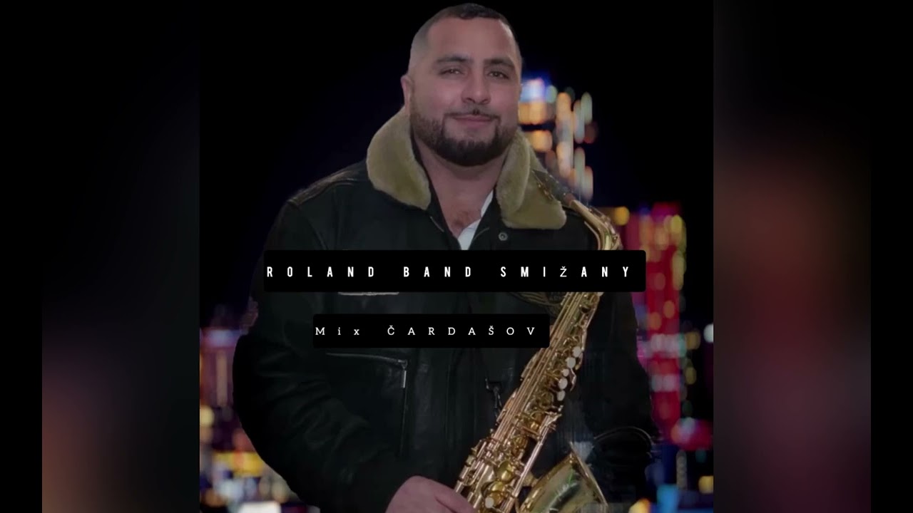 🎷ROLAND BAND SMIŽANY🎷 MIX ČARDAŠOV 2024💣