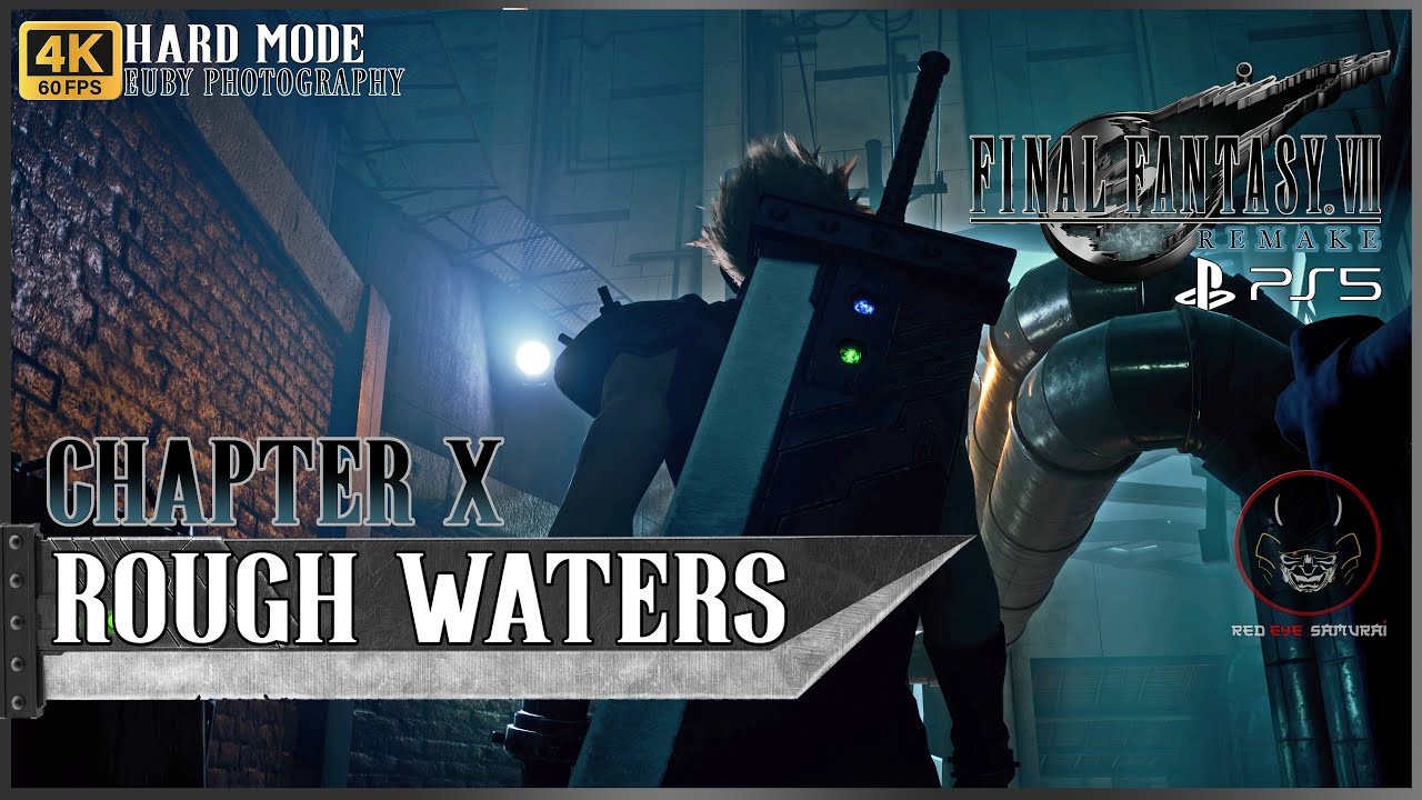 Final Fantasy VII Remake Chapter 10 Rough Waters [HARD MODE PS5
