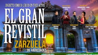 GRAN REVISTIL Zarzuela de Variedades