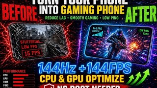 Full Make Low Android into Gaming Android| Reduce Lag | 144 HZ and 144 FPS Update