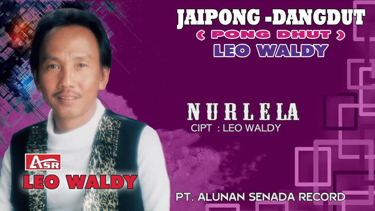 LEO WALDY - PONG DHUT - NURLELA ( Official Video Musik ) HD - YouTube