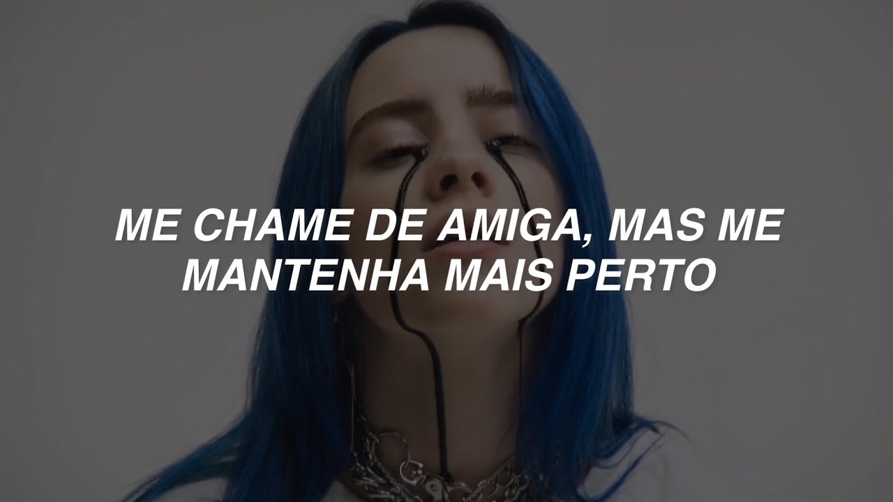 Billie Eilish - when the party's over (tradução) - YouTube