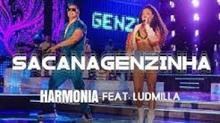 Harmonia feat. Ludmilla - Sacanagenzinha (Áudio Oficial)