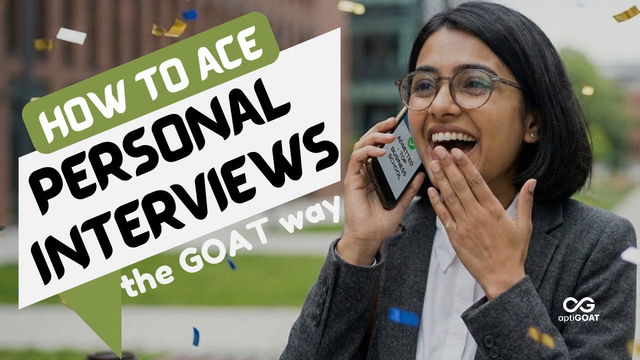How to ace a b-school interview? | GOAT ACE Orientation | 