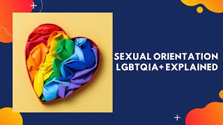 LGBTQIA+ explained