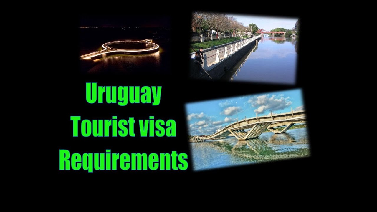 uruguay tourist visa requirements