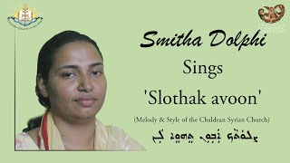 Video thumbnail of "Aramaic Project-204|AP2-03 | Slothak Avoon SMITHA DOLPHI. Chaldean Syrian Church of the East, India."