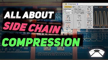 All About Side Chain - Compressor (Part 1)