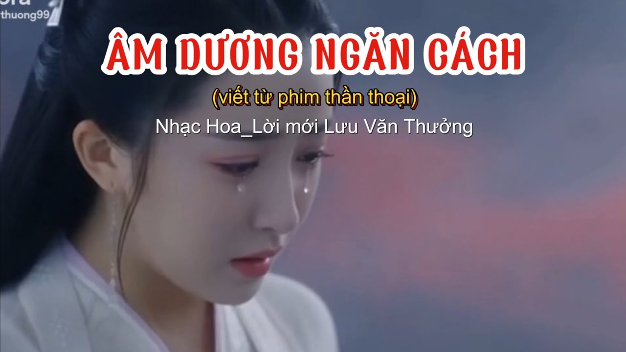 ÂM DƯƠNG NGĂN CÁCH | Người cõi âm một mình tôi nơi trần thế, tình âm dương ngăn cách 