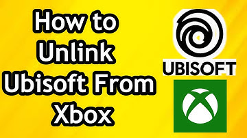 How to Unlink Your Ubisoft Account to Xbox Account