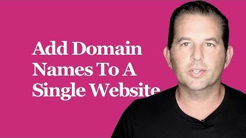 How To Add Domain Names To Your Website