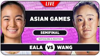 EALA vs WANG • Asian Games 2026 SF • LIVE Tennis Watchalong