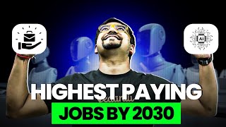 Highest Paying Jobs by 2030 💰 | Fastest-Growing Tech Fields | Generative AI 🤖 | Harsh Sir