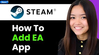 How To Add Ea App To Steam 2026 Step By Step