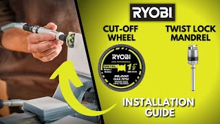 How to Install a Cut-Off Wheel to the RYOBI Twist Lock Mandrel