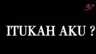 ITUKAH AKU YA ALLAH jangan nangis nonton video ini!!!