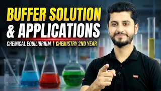 Buffer solution and applications | Chemical Equilibrium | chemistry second year