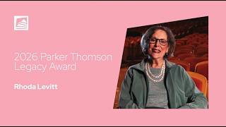 2026 Parker Thomson Legacy Award – Rhoda Levitt