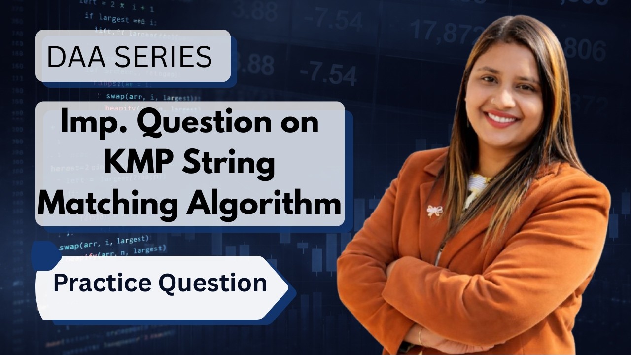 Lec 71: Imp. Question on KMP String Matching Algorithm | String ...