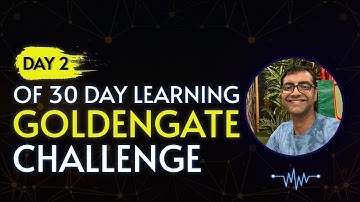 Day 2 Oracle Goldengate - Architecture Certification matrix download install Installation criteria